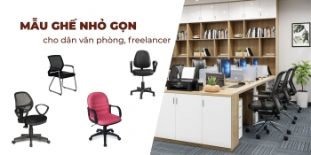 Top 10 mẫu ghế nhỏ gọn cho dân văn phòng và làm việc tại nhà đáng mua nhất